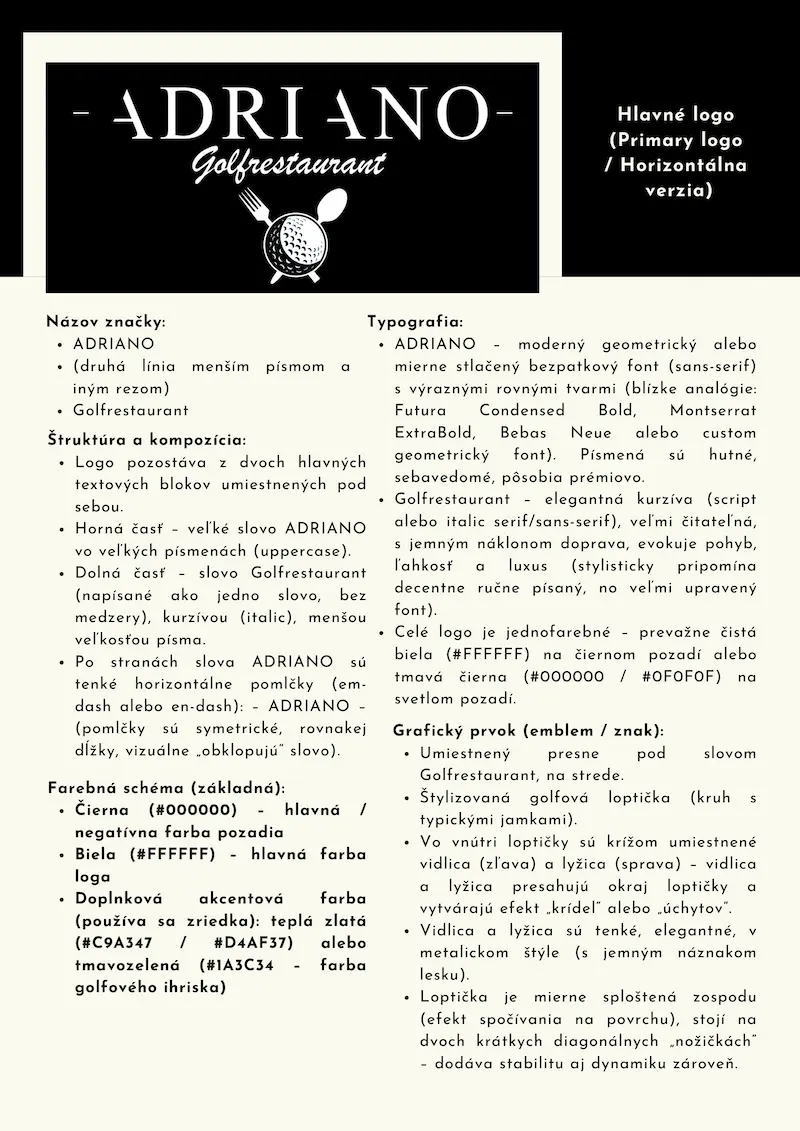 Adriano Golfrestaurant — príklad konzistentného brandingu pre dve prevádzky v dvoch krajinách